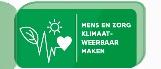Mens en zorg klimaatweerbaar maken